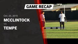 Recap: McClintock  vs. Tempe  2015