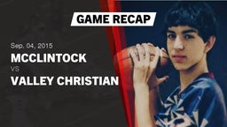 Recap: McClintock  vs. Valley Christian  2015