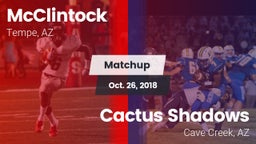 Matchup: McClintock High vs. Cactus Shadows  2018