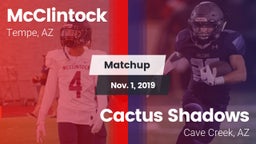 Matchup: McClintock High vs. Cactus Shadows  2019