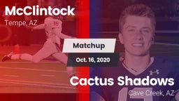 Matchup: McClintock High vs. Cactus Shadows  2020