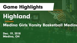 Highland  vs Medina  Girls Varsity Basketball Medina Ohio Game Highlights - Dec. 19, 2018