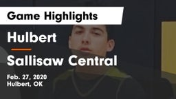 Hulbert  vs Sallisaw Central  Game Highlights - Feb. 27, 2020