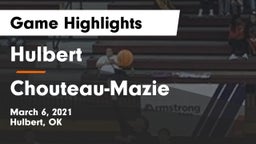 Hulbert  vs Chouteau-Mazie  Game Highlights - March 6, 2021