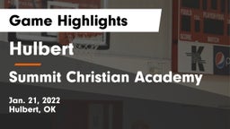 Hulbert  vs Summit Christian Academy  Game Highlights - Jan. 21, 2022