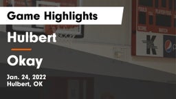 Hulbert  vs Okay  Game Highlights - Jan. 24, 2022