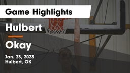 Hulbert  vs Okay  Game Highlights - Jan. 23, 2023