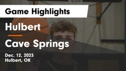 Hulbert  vs Cave Springs  Game Highlights - Dec. 12, 2023