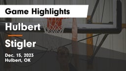 Hulbert  vs Stigler  Game Highlights - Dec. 15, 2023