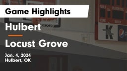 Hulbert  vs Locust Grove  Game Highlights - Jan. 4, 2024