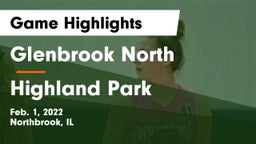Glenbrook North  vs Highland Park  Game Highlights - Feb. 1, 2022