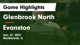 Glenbrook North  vs Evanston  Game Highlights - Jan. 27, 2023