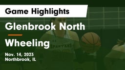 Glenbrook North  vs Wheeling  Game Highlights - Nov. 14, 2023