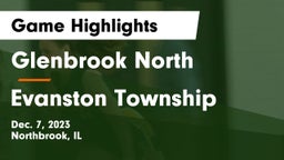 Glenbrook North  vs Evanston Township  Game Highlights - Dec. 7, 2023