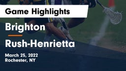 Brighton  vs Rush-Henrietta  Game Highlights - March 25, 2022