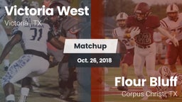 Matchup: Victoria West vs. Flour Bluff  2018