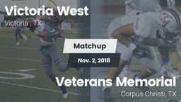 Matchup: Victoria West vs. Veterans Memorial  2018