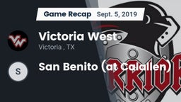 Recap: Victoria West  vs. San Benito (at Calallen) 2019