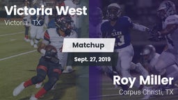 Matchup: Victoria West vs. Roy Miller  2019