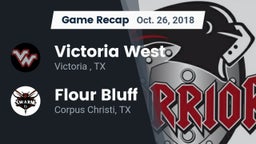 Recap: Victoria West  vs. Flour Bluff  2018