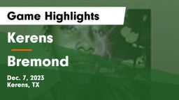 Kerens  vs Bremond  Game Highlights - Dec. 7, 2023