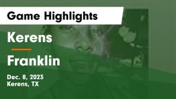 Kerens  vs Franklin Game Highlights - Dec. 8, 2023