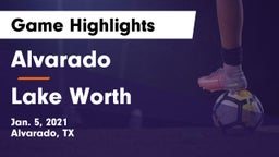 Alvarado  vs Lake Worth  Game Highlights - Jan. 5, 2021