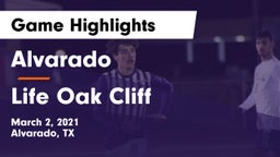Alvarado  vs Life Oak Cliff  Game Highlights - March 2, 2021