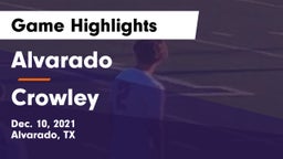 Alvarado  vs Crowley  Game Highlights - Dec. 10, 2021
