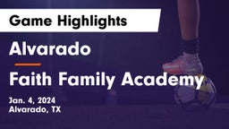 Alvarado  vs Faith Family Academy Game Highlights - Jan. 4, 2024