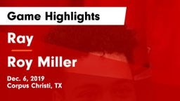 Ray  vs Roy Miller  Game Highlights - Dec. 6, 2019