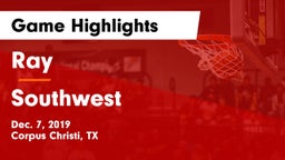 Ray  vs Southwest  Game Highlights - Dec. 7, 2019