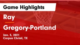 Ray  vs Gregory-Portland  Game Highlights - Jan. 5, 2021