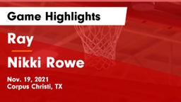 Ray  vs Nikki Rowe Game Highlights - Nov. 19, 2021
