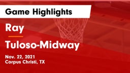 Ray  vs Tuloso-Midway  Game Highlights - Nov. 22, 2021