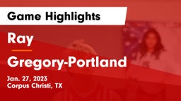 Ray  vs Gregory-Portland  Game Highlights - Jan. 27, 2023