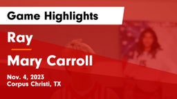 Ray  vs Mary Carroll  Game Highlights - Nov. 4, 2023