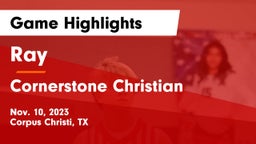 Ray  vs Cornerstone Christian  Game Highlights - Nov. 10, 2023