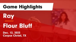 Ray  vs Flour Bluff  Game Highlights - Dec. 12, 2023