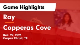 Ray  vs Copperas Cove  Game Highlights - Dec. 29, 2023