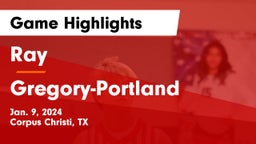 Ray  vs Gregory-Portland  Game Highlights - Jan. 9, 2024