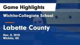 Wichita-Collegiate School  vs Labette County  Game Highlights - Dec. 8, 2018