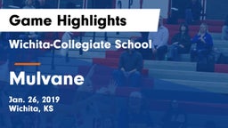 Wichita-Collegiate School  vs Mulvane  Game Highlights - Jan. 26, 2019