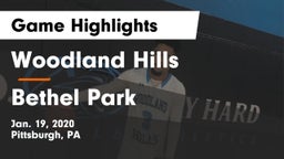 Woodland Hills  vs Bethel Park  Game Highlights - Jan. 19, 2020