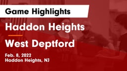 Haddon Heights  vs West Deptford  Game Highlights - Feb. 8, 2022