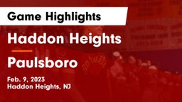 Haddon Heights  vs Paulsboro  Game Highlights - Feb. 9, 2023