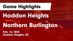Haddon Heights  vs Northern Burlington  Game Highlights - Feb. 16, 2023