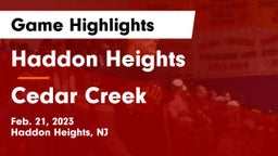 Haddon Heights  vs Cedar Creek  Game Highlights - Feb. 21, 2023