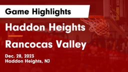 Haddon Heights  vs Rancocas Valley  Game Highlights - Dec. 28, 2023