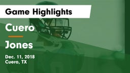 Cuero  vs Jones  Game Highlights - Dec. 11, 2018